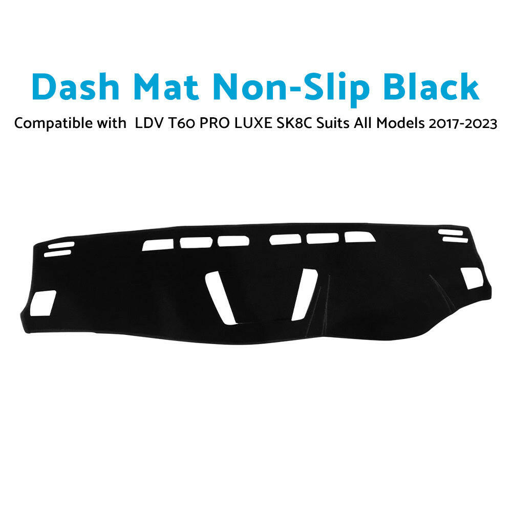 Non-Slip Dashboard Sun Cover Dash Mat Suitable For LDV T60 SK8C PRO LUXE 2017–2023 All Variants