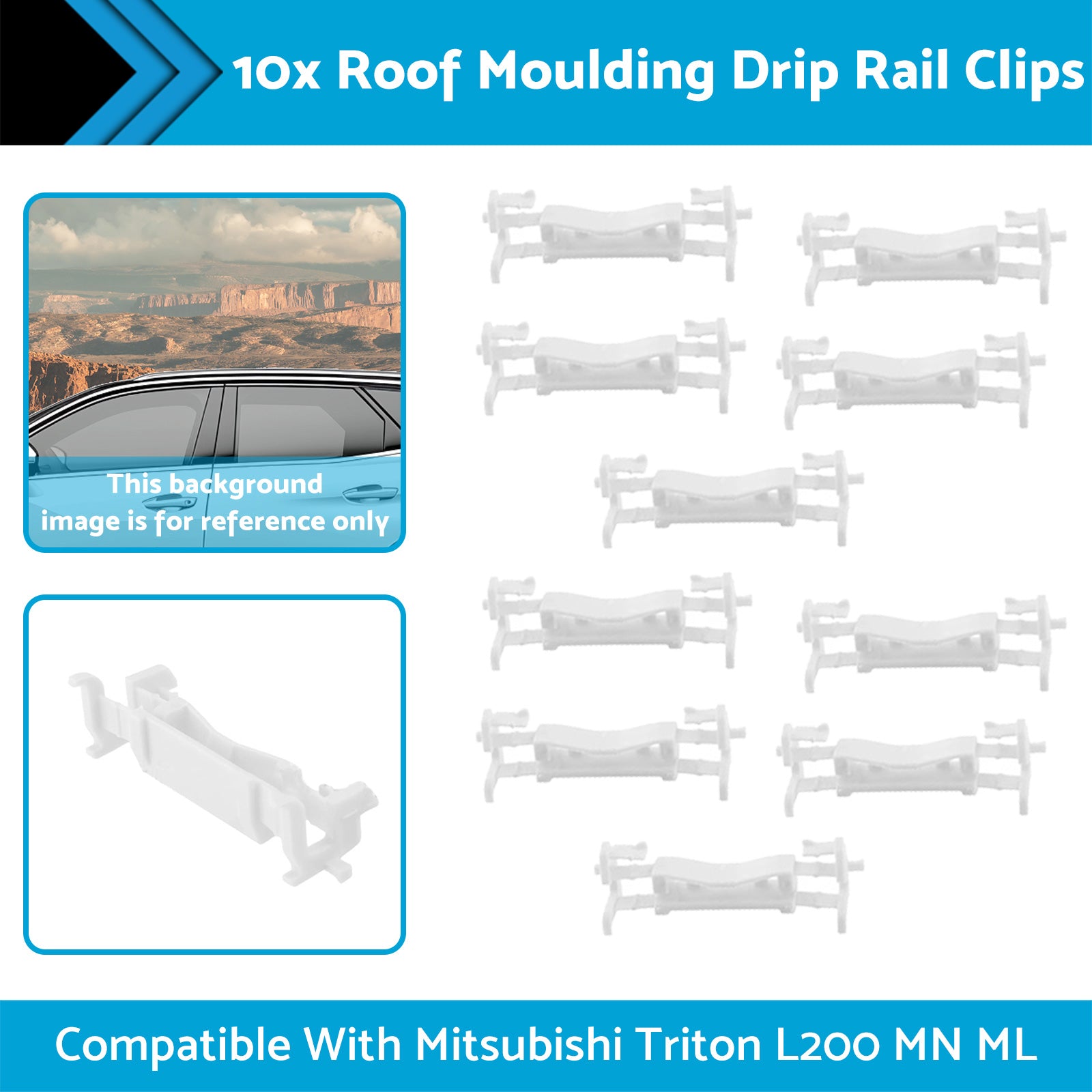 10x Roof Moulding Drip Rail Clips Suitable for?Mitsubishi Triton L200 2005-2014.
