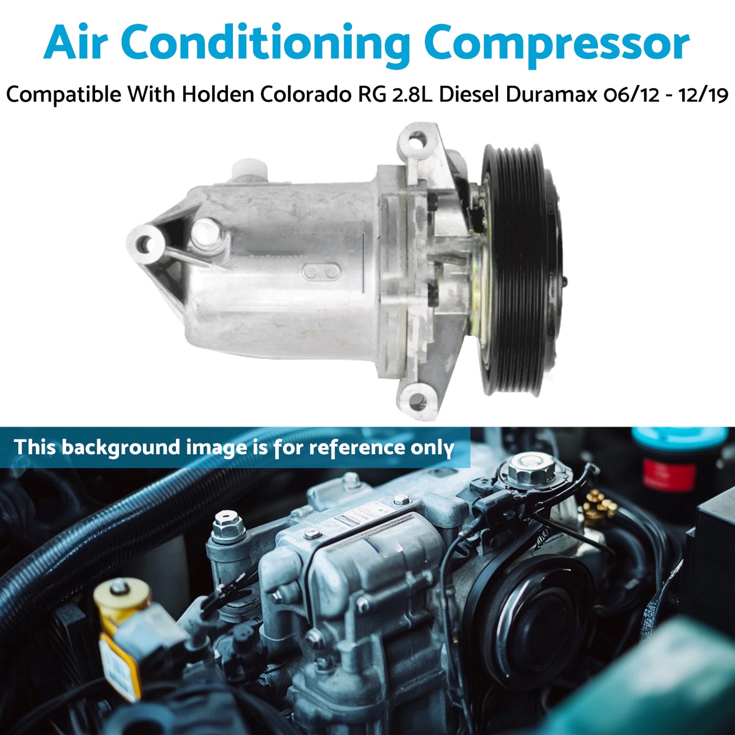 AC Compressor Suitable For Holden Colorado RG 2.8L Diesel Duramax 2012-2019