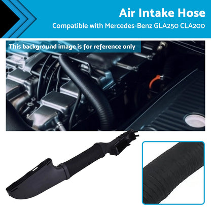 Black Air Intake Hose Suitable for Mercedes-Benz GLA250 CLA A 200 B 200.