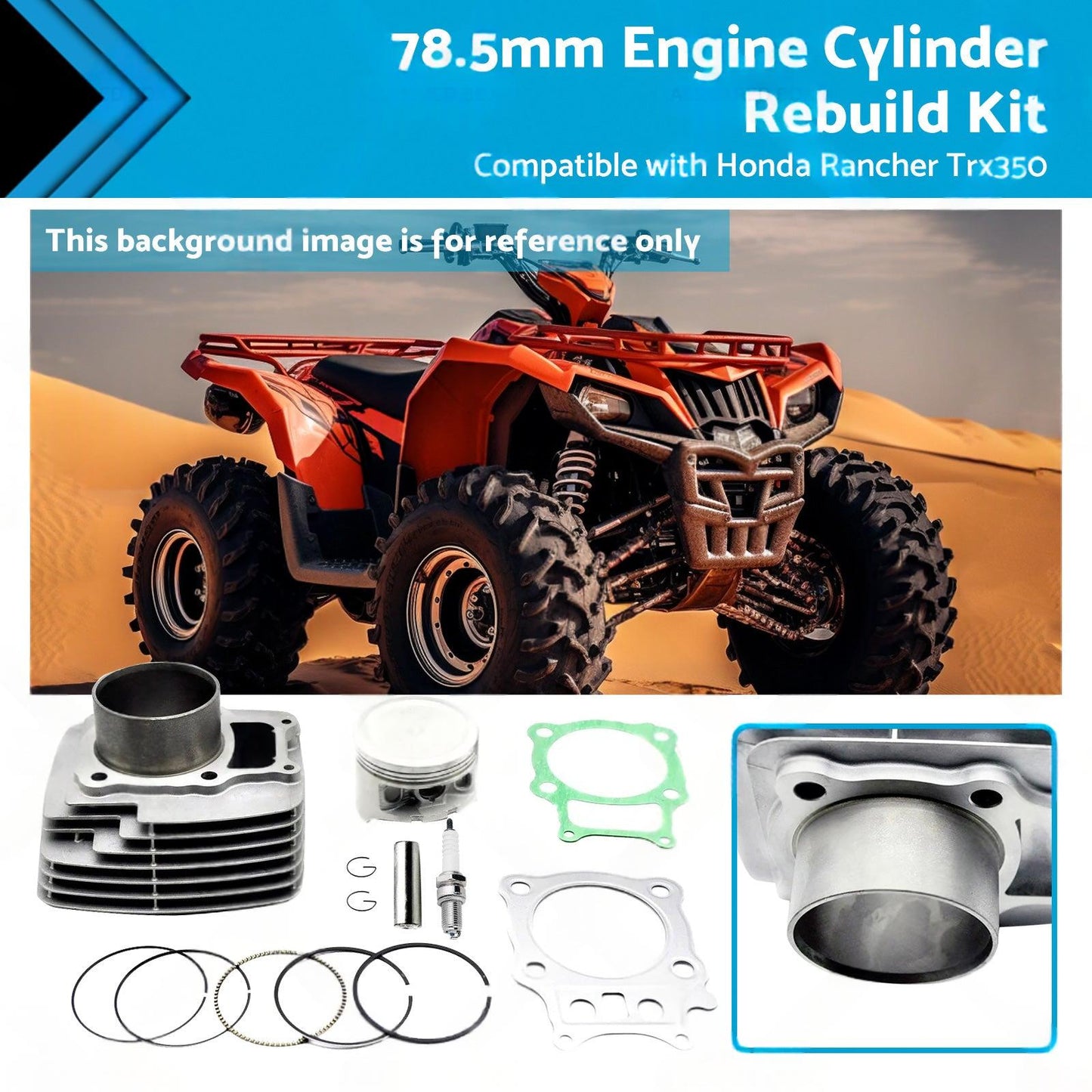 78.5mm Engine Cylinder Rebuild Kit Suitable For Honda TRX350 Rancher 2000-2006.