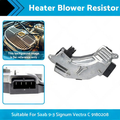 Heater Blower Fan Motor Resistor Suitable For Saab 9-3 Signum Vectra C 9180208.