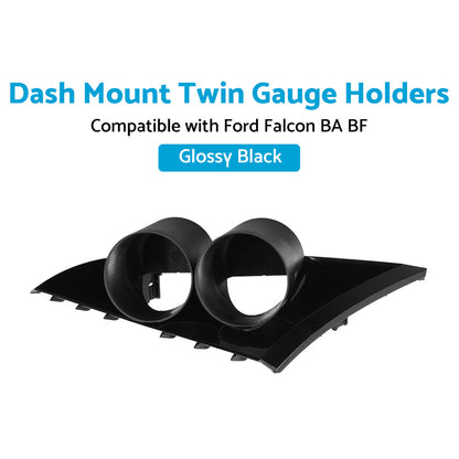 Dash Mount Twin Gauge 52mm Holders Suitable For Ford Falcon BA BF XR6 XR8 XR6T