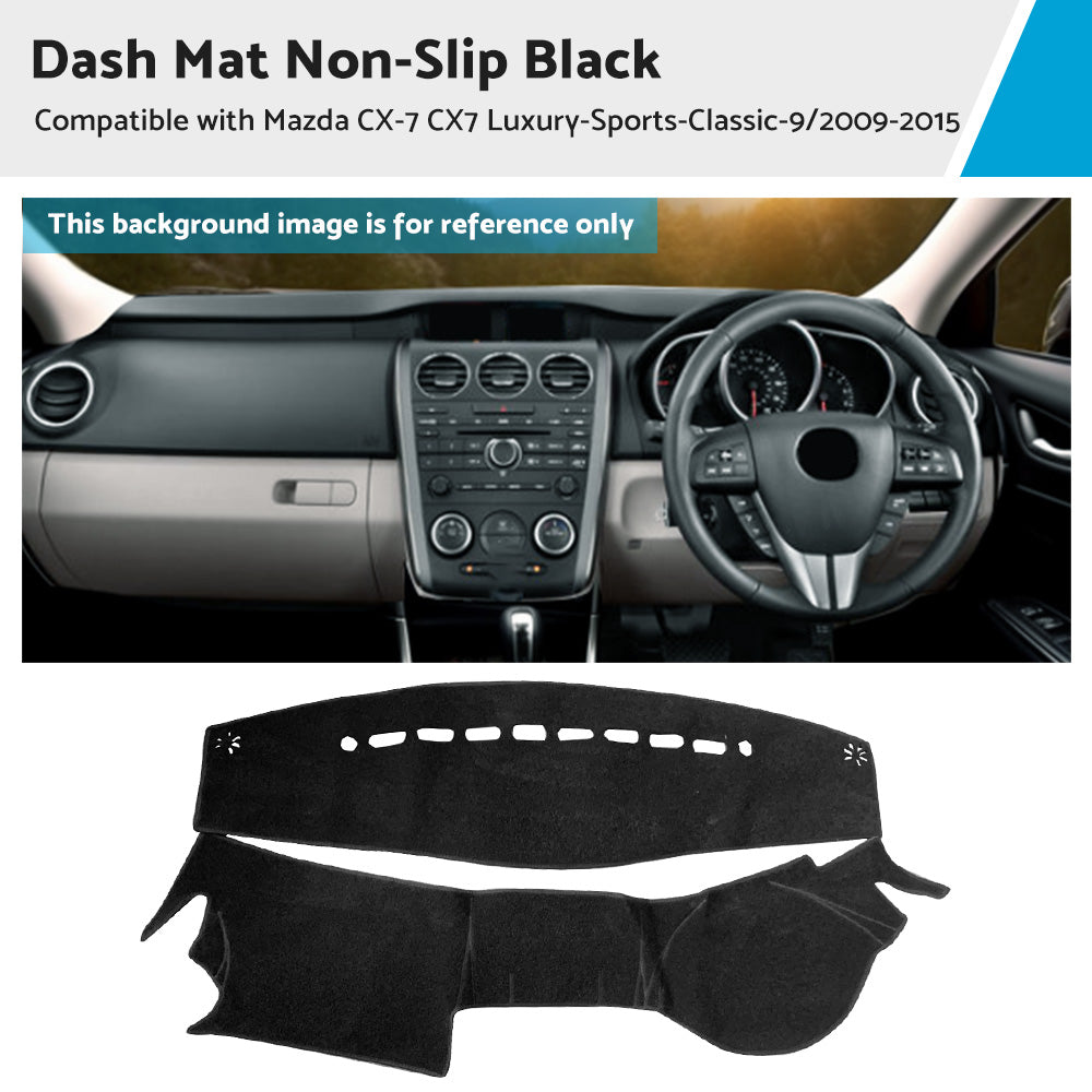 Non-Slip Dash Mat Suitable For Mazda CX-7 CX7 Luxury-Sports -Classic-9 2009-2015.