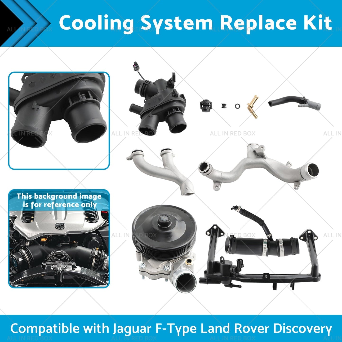Cooling System Replace Kit Suitable for Jaguar F-Type Land Rover Discovery.